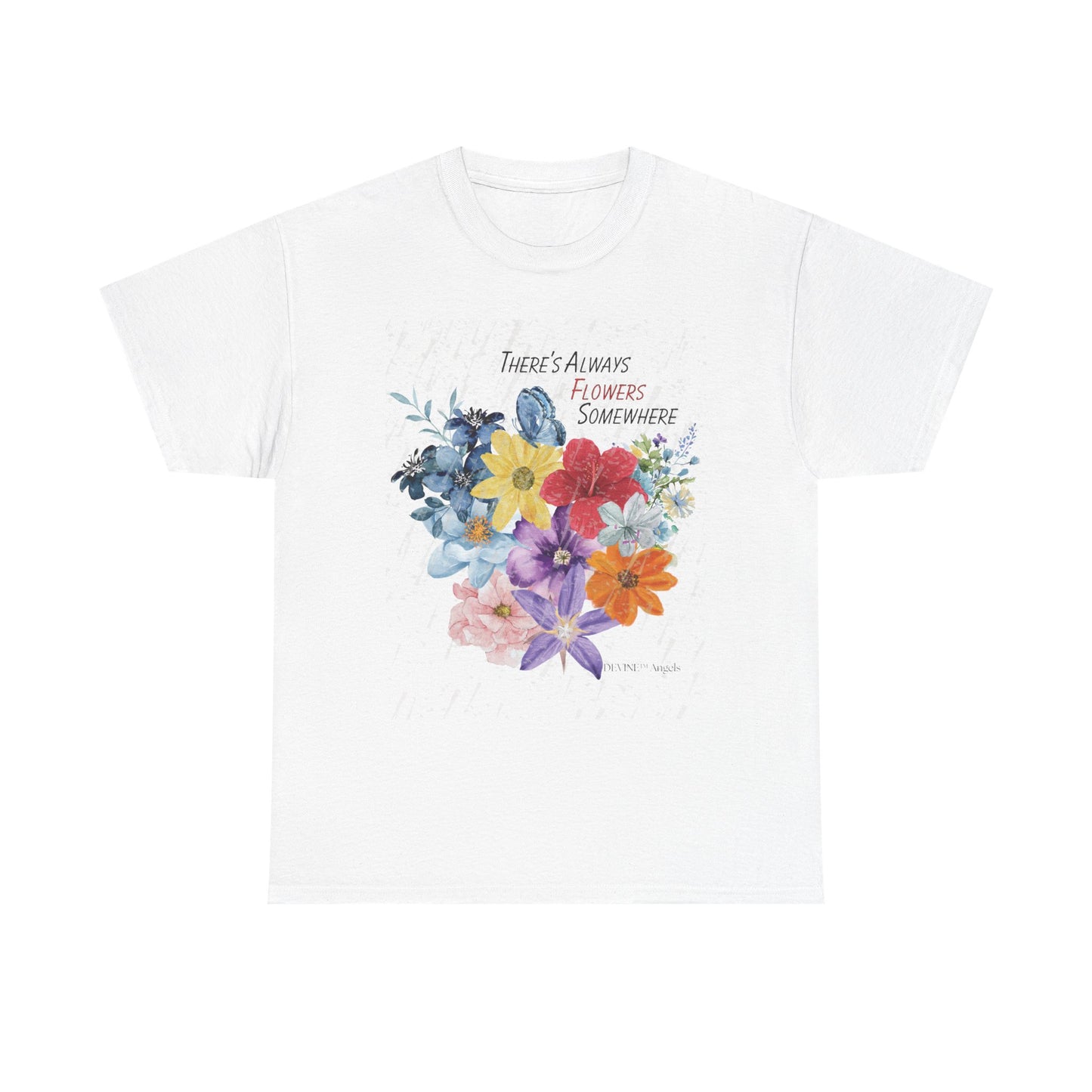There’s Always Flowers Somewhere
