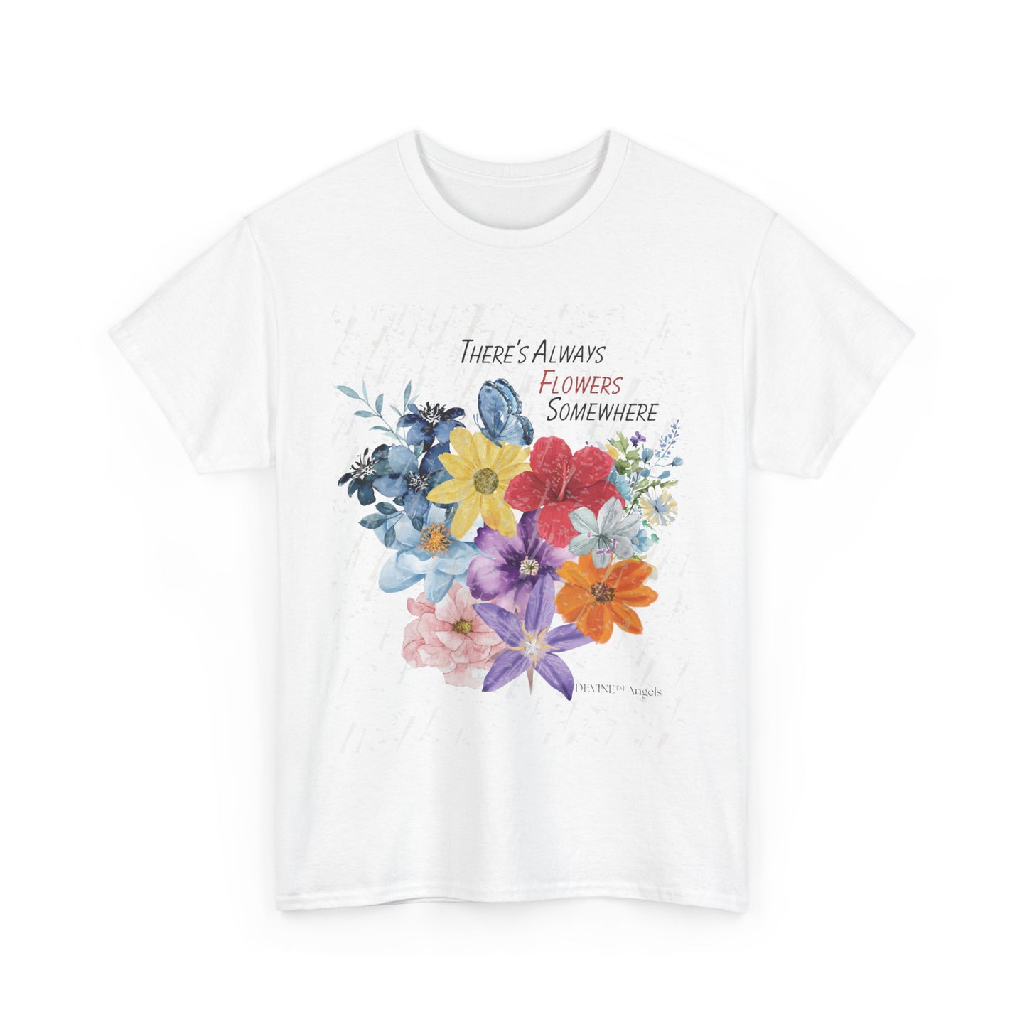 There’s Always Flowers Somewhere